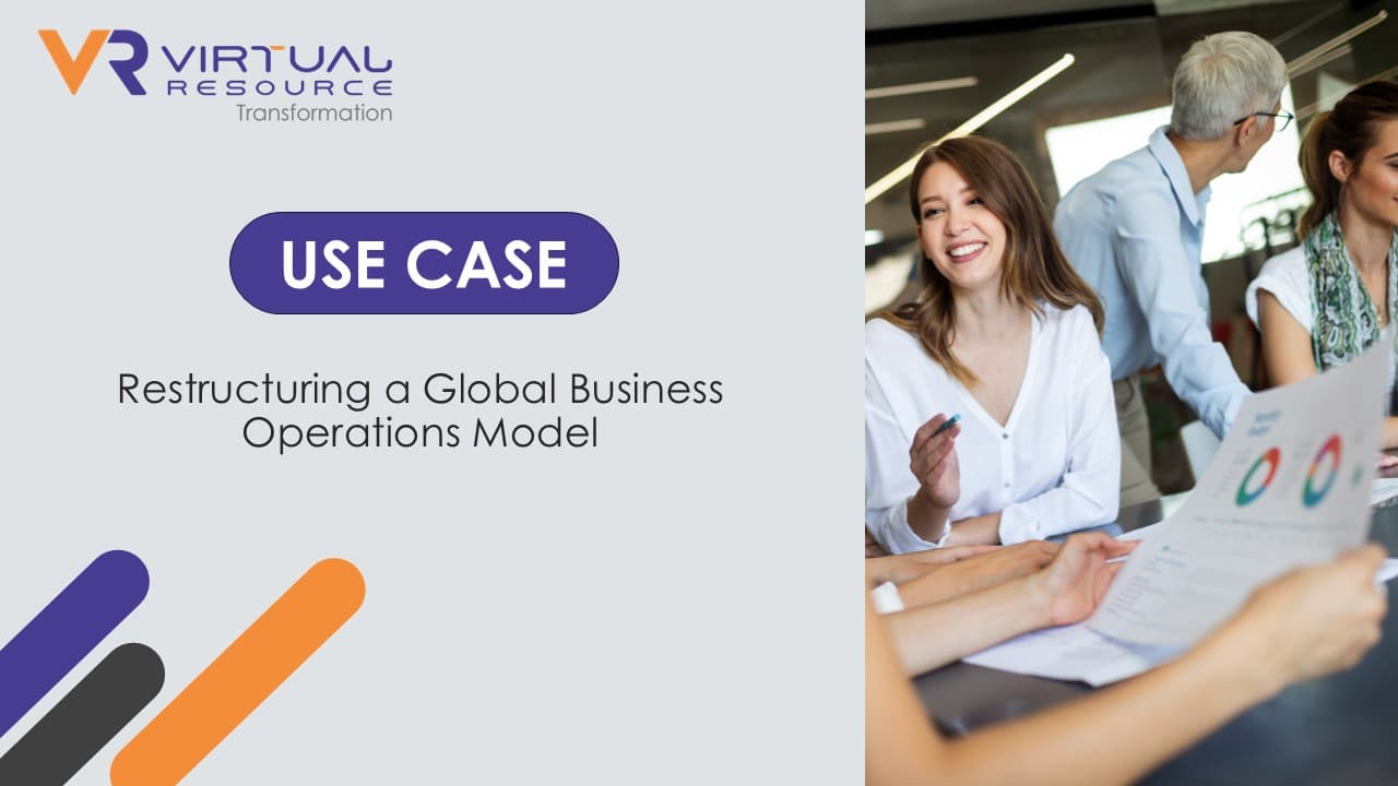 Restructuring a Global Business Operations Model