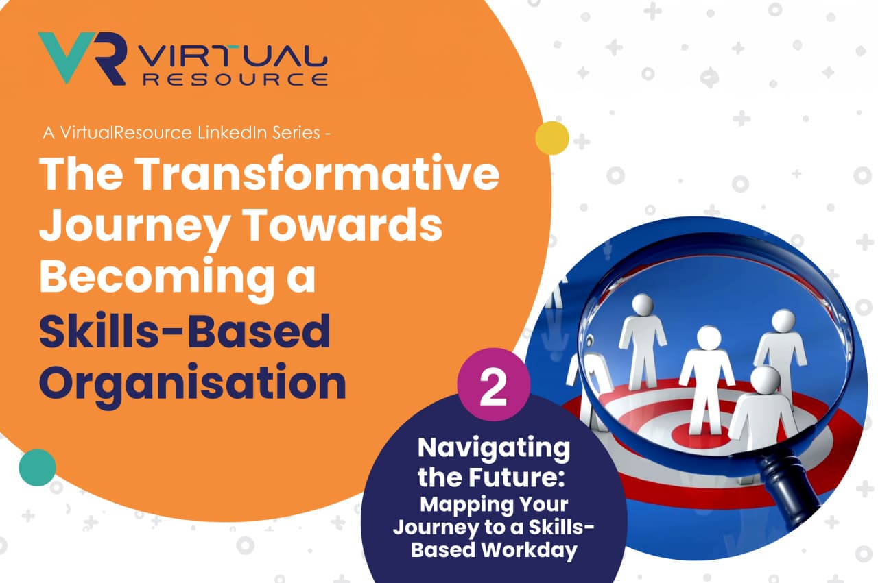 Mapping Your Journey to a Skills-Based Workday