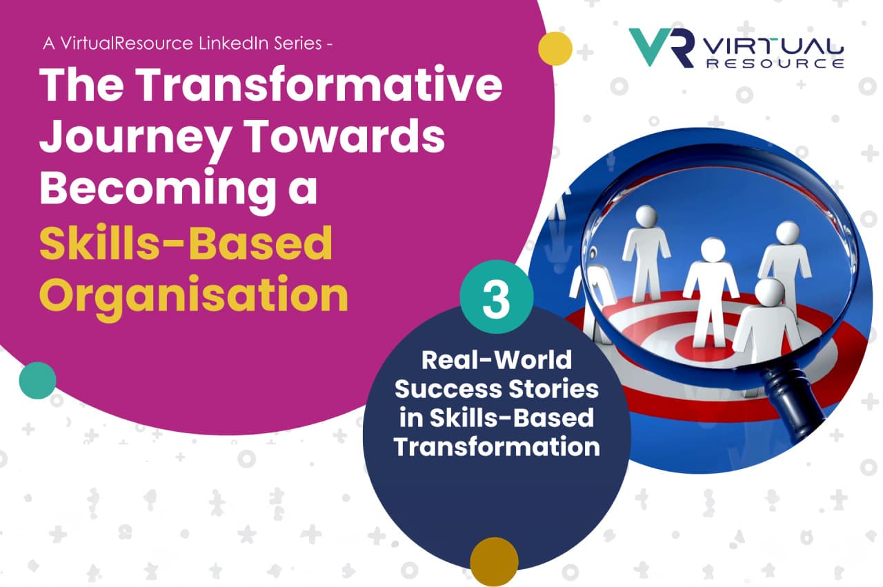 Real-World Success Stories in Skills-Based Transformation Journeys